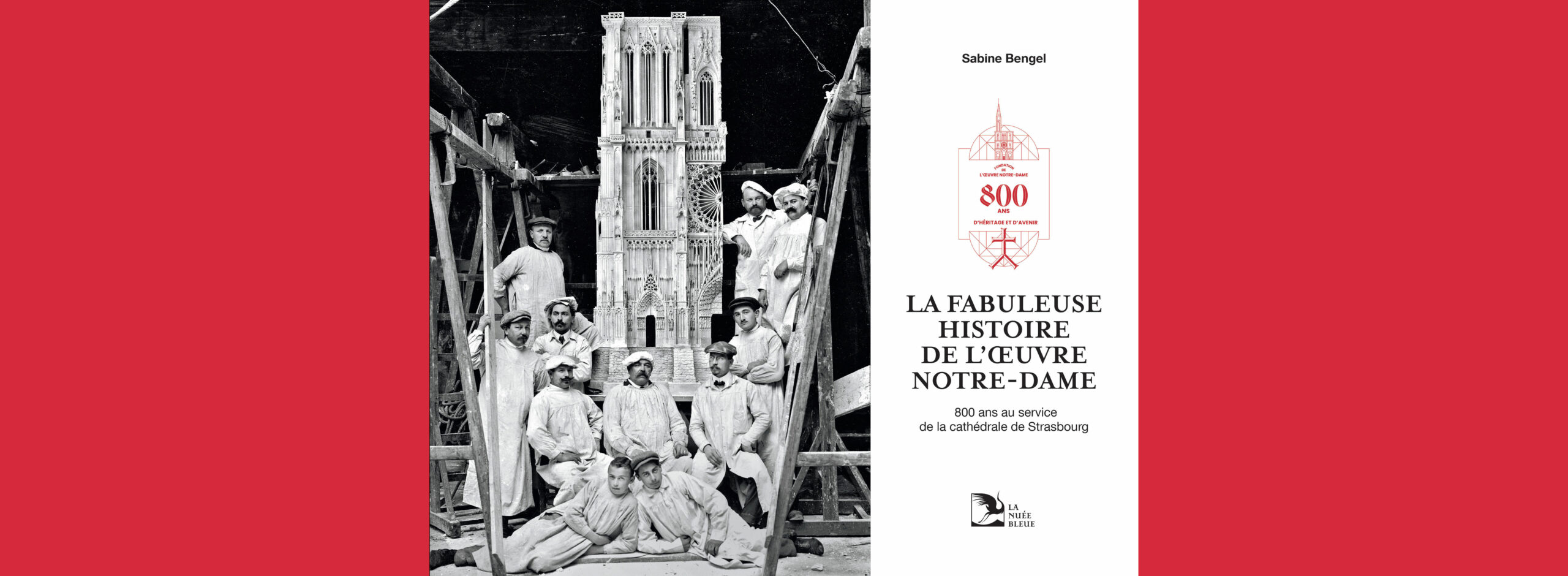 Cover Livre : La Fabuleuse Histoire de l'Œuvre Notre-Dame